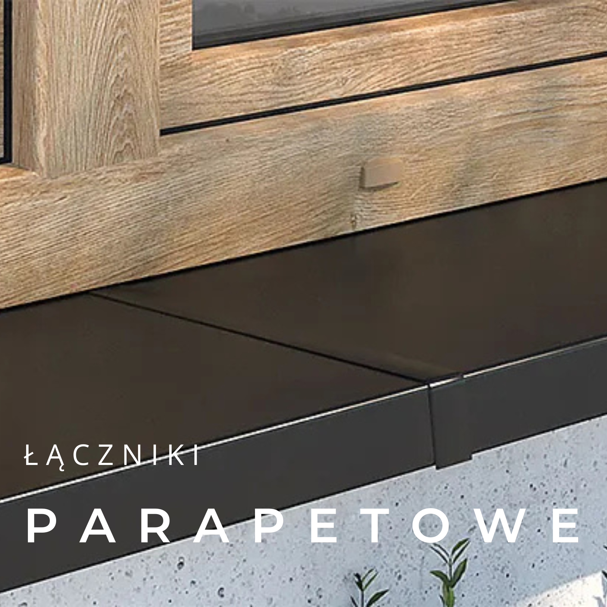 Łączniki do parapetów